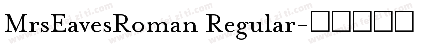 MrsEavesRoman Regular字体转换